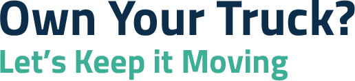 Own Your Truck? Let's Keep it Moving
